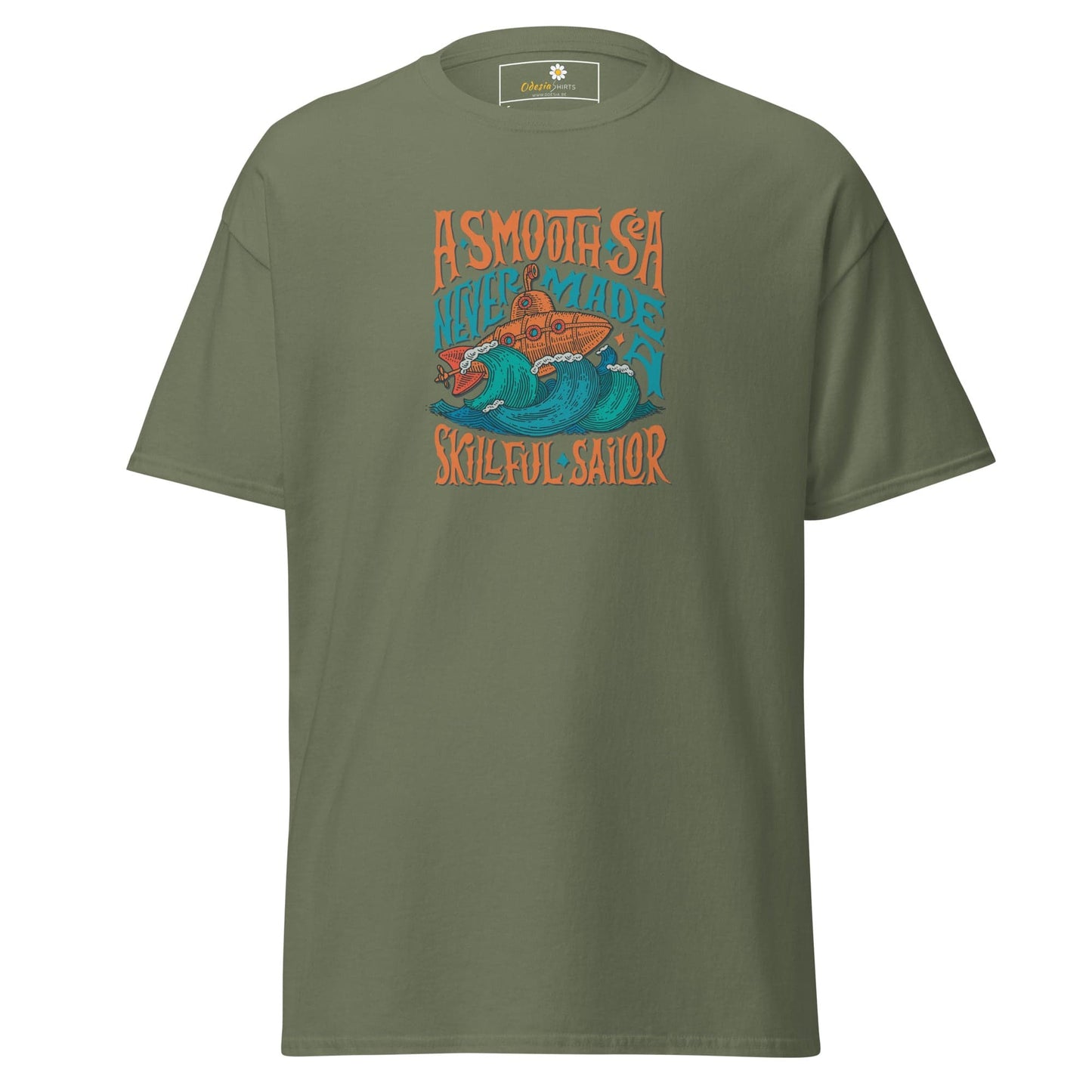 Unisex classic t-shirt - SEALIFE A SMOOTH SEA NEVER MADE - REGULAR - Military Green / S