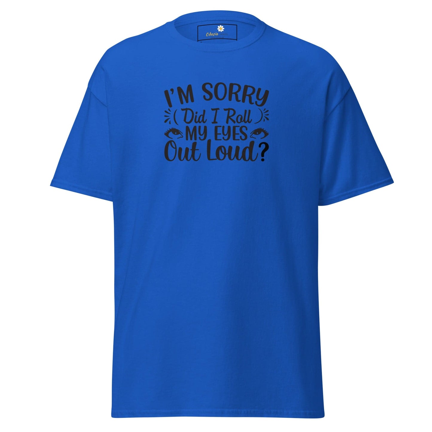 Unisex classic t-shirt - FUN TEXT DID I ROLL - REGULAR - Royal / S