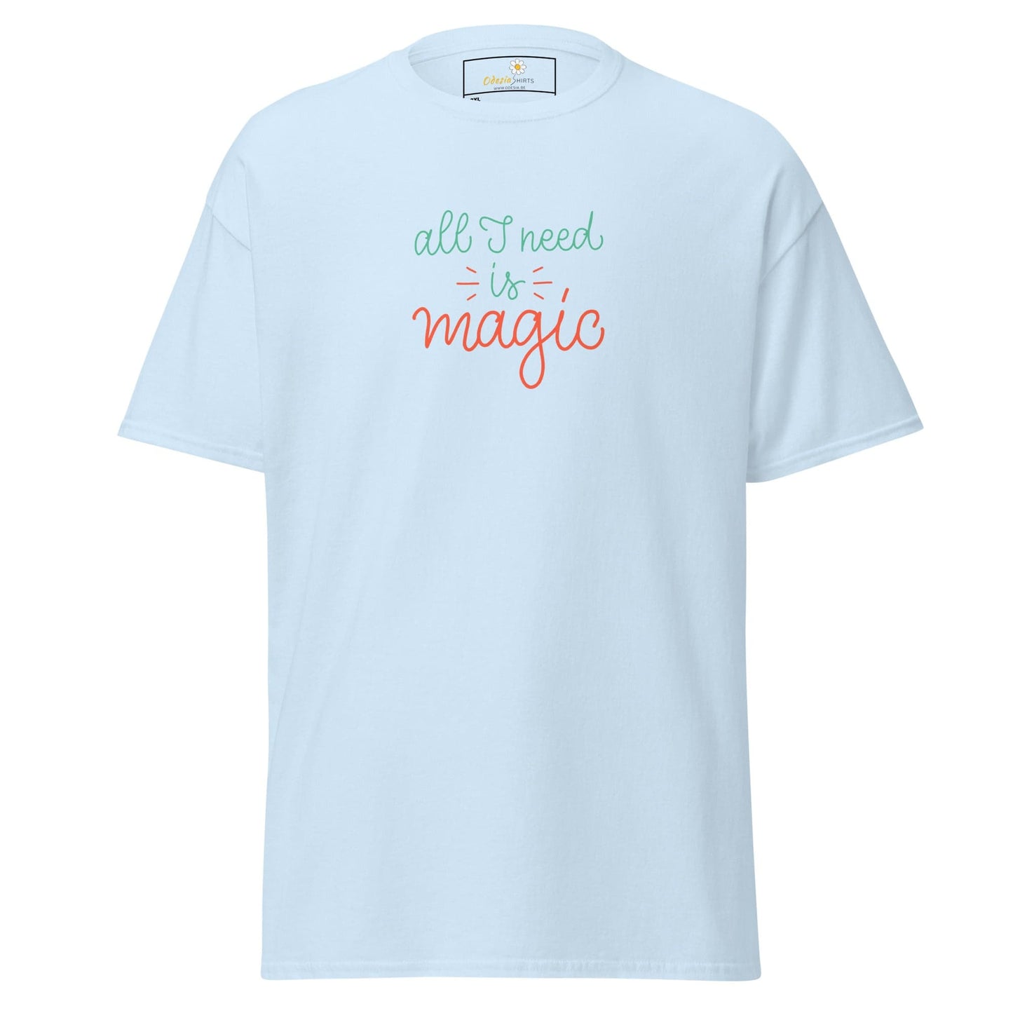 Light blue T-shirt with all I need is magic text for men and women in size 2XL to 5XL